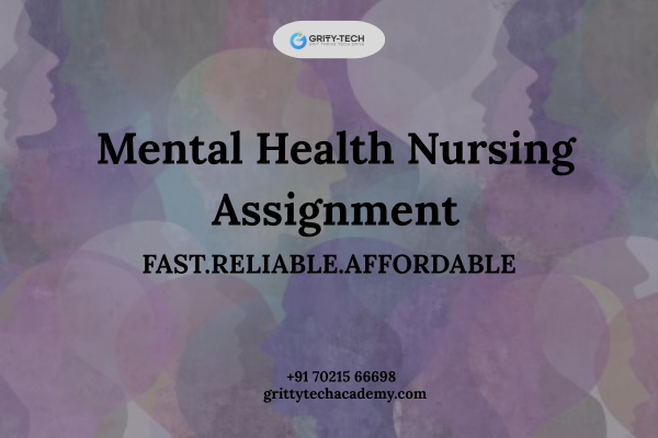 Need Expert Help with Mental Health Nursing Assignments?