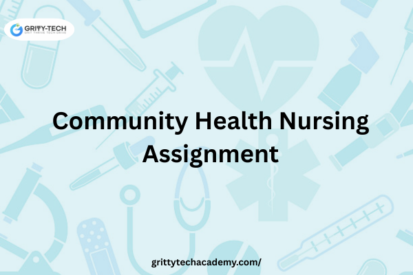Affordable Community Health Nursing Assignment Help