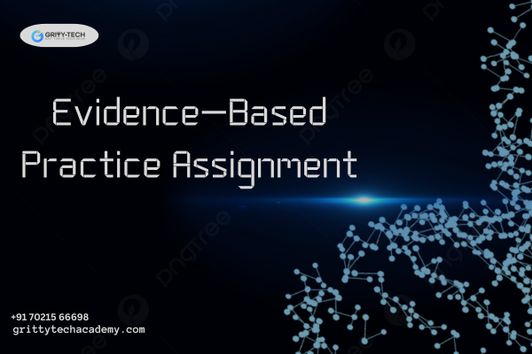 Evidence-Based Practice Assignment Help