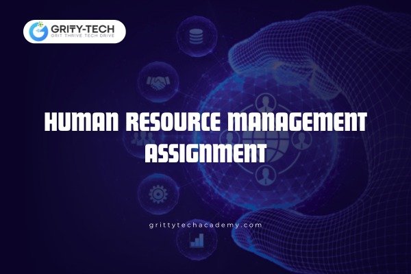 Ace HRM Projects with Expert Assignment Help – Gritty Tech